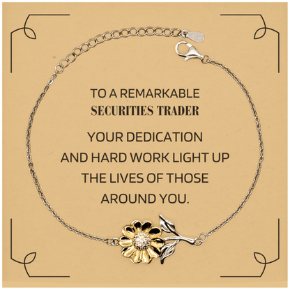 Remarkable Securities Trader Gifts, Your dedication and hard work, Inspirational Birthday Christmas Unique Sunflower Bracelet For Securities Trader, Coworkers, Men, Women, Friends - Mallard Moon Gift Shop