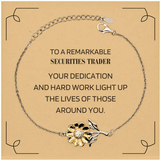 Remarkable Securities Trader Gifts, Your dedication and hard work, Inspirational Birthday Christmas Unique Sunflower Bracelet For Securities Trader, Coworkers, Men, Women, Friends - Mallard Moon Gift Shop