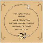 Remarkable Sheriff Gifts, Your dedication and hard work, Inspirational Birthday Christmas Unique Sunflower Bracelet For Sheriff, Coworkers, Men, Women, Friends