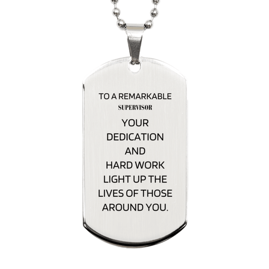 Remarkable Supervisor Gifts, Your dedication and hard work, Inspirational Birthday Christmas Unique Silver Dog Tag For Supervisor, Coworkers, Men, Women, Friends - Mallard Moon Gift Shop