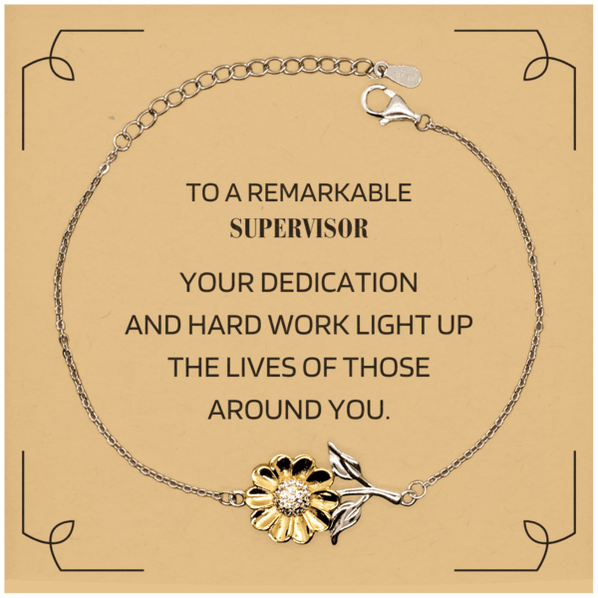 Remarkable Supervisor Gifts, Your dedication and hard work, Inspirational Birthday Christmas Unique Sunflower Bracelet For Supervisor, Coworkers, Men, Women, Friends - Mallard Moon Gift Shop