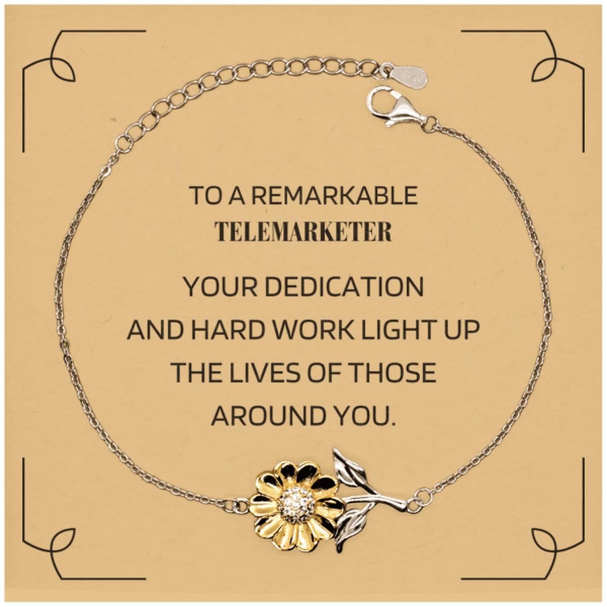 Remarkable Telemarketer Gifts, Your dedication and hard work, Inspirational Birthday Christmas Unique Sunflower Bracelet For Telemarketer, Coworkers, Men, Women, Friends - Mallard Moon Gift Shop