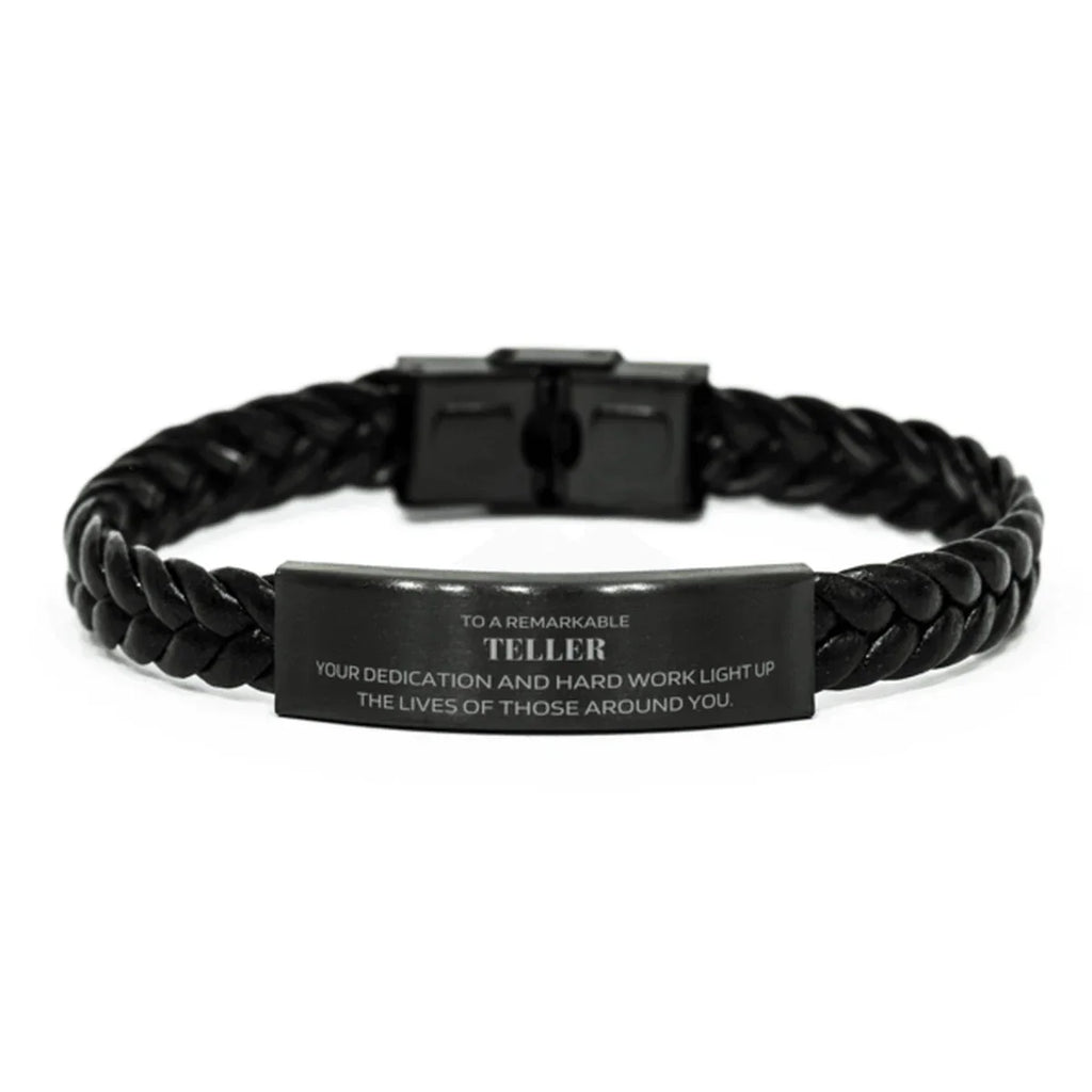 Remarkable Teller Gifts, Your dedication and hard work, Inspirational Birthday Christmas Unique Braided Leather Bracelet For Teller, Coworkers, Men, Women, Friends