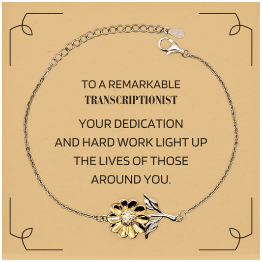 Remarkable Transcriptionist Gifts, Your dedication and hard work, Inspirational Birthday Christmas Unique Sunflower Bracelet For Transcriptionist, Coworkers, Men, Women, Friends - Mallard Moon Gift Shop
