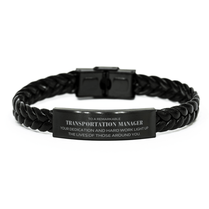 Remarkable Transportation Manager Gifts, Your dedication and hard work, Inspirational Birthday Christmas Unique Braided Leather Bracelet For Transportation Manager, Coworkers, Men, Women, Friends - Mallard Moon Gift Shop