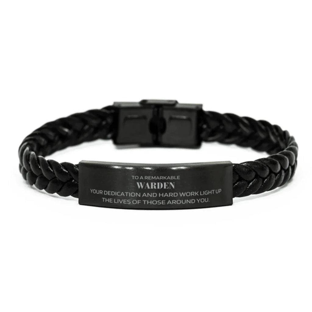 Remarkable Warden Gifts, Your dedication and hard work, Inspirational Birthday Christmas Unique Braided Leather Bracelet For Warden, Coworkers, Men, Women, Friends