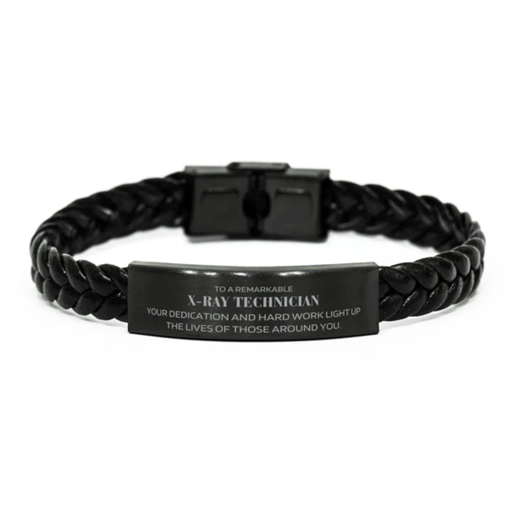 Remarkable X-Ray Technician Gifts, Your dedication and hard work, Inspirational Birthday Christmas Unique Braided Leather Bracelet For X-Ray Technician, Coworkers, Men, Women, Friends
