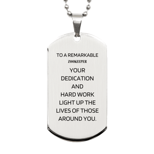 Remarkable Zookeeper Gifts, Your dedication and hard work, Inspirational Birthday Christmas Unique Silver Dog Tag For Zookeeper, Coworkers, Men, Women, Friends - Mallard Moon Gift Shop
