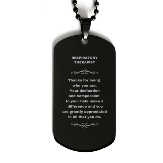 Respiratory Therapist Black Dog Tag Engraved Necklace - Thanks for being who you are - Birthday Christmas Jewelry Gifts Coworkers Colleague Boss - Mallard Moon Gift Shop