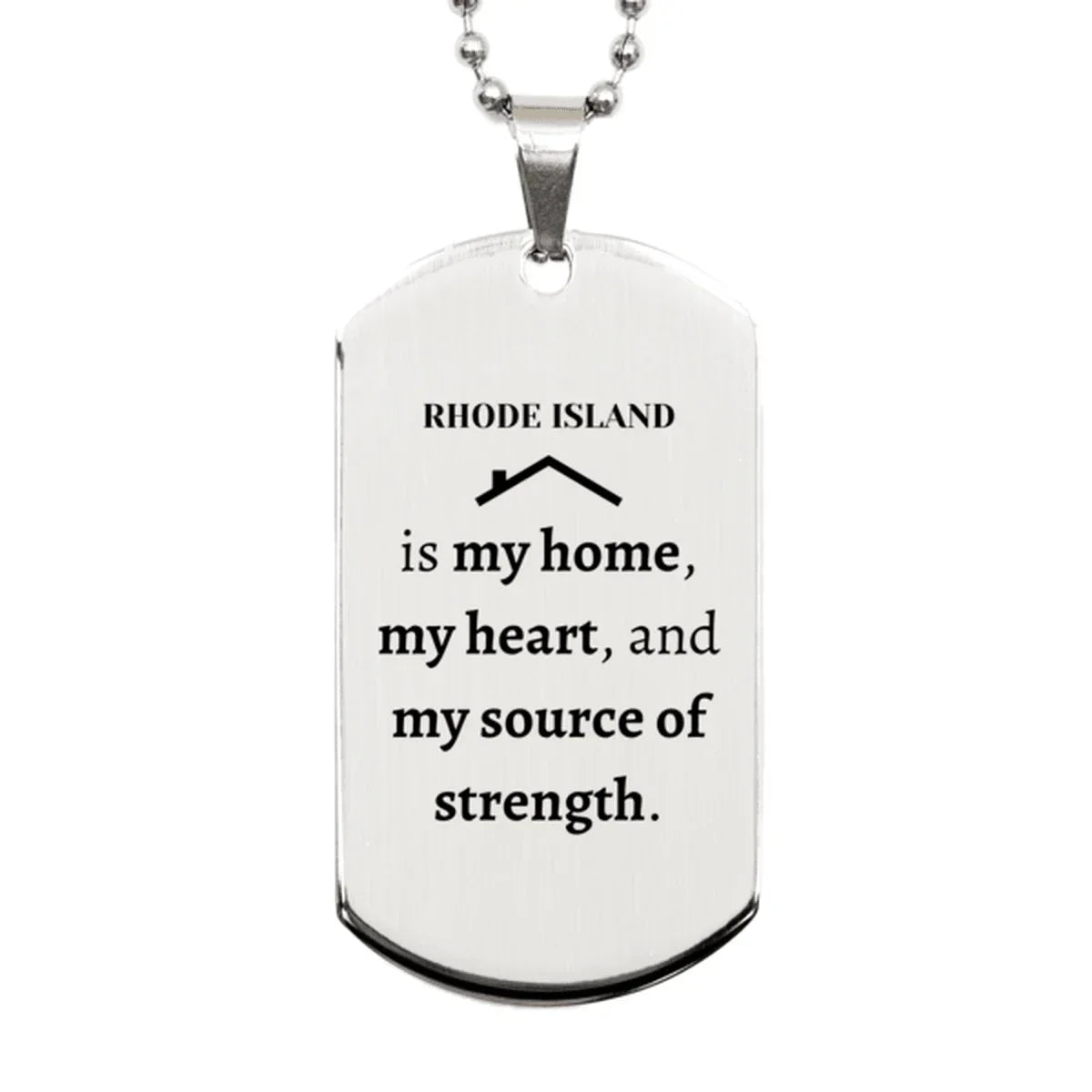 Rhode Island is my home Gifts, Lovely Rhode Island Birthday Christmas Silver Dog Tag For People from Rhode Island, Men, Women, Friends