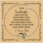 Romantic Soulmate Sunflower Bracelet - I Want to be Your Last Everything - Birthday, Christmas Holiday, Valentine Gifts