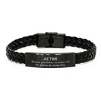 Sarcastic Actor Braided Leather Bracelet Gifts, Christmas Holiday Gifts for Actor Birthday, Actor: Because greatness is woven