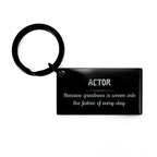 Sarcastic Actor Keychain Gifts, Christmas Holiday Gifts for Actor Birthday, Actor: Because greatness is woven