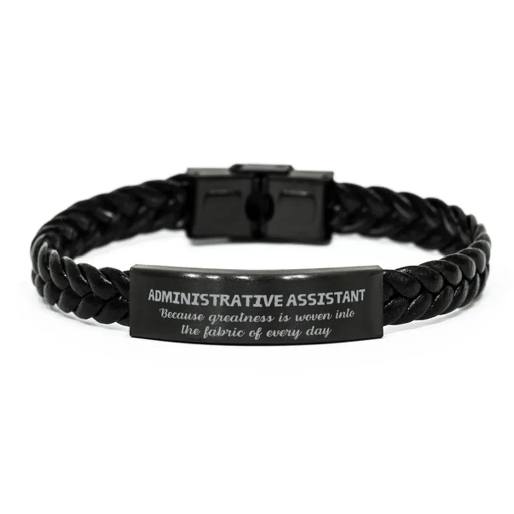 Sarcastic Administrative Assistant Braided Leather Bracelet Gifts, Christmas Holiday Gifts for Administrative Assistant Birthday, Administrative Assistant: Because greatness is woven