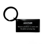 Sarcastic Advisor Keychain Gifts, Christmas Holiday Gifts for Advisor Birthday, Advisor: Because greatness is woven