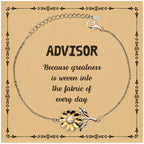 Sarcastic Advisor Sunflower Bracelet Gifts, Christmas Holiday Gifts for Advisor Birthday Message Card, Advisor: Because greatness is woven into the fabric