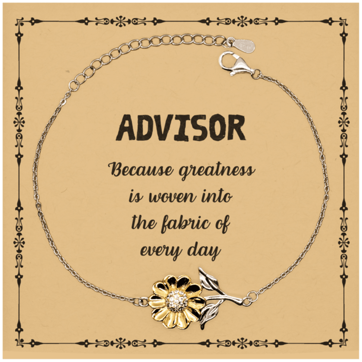 Sarcastic Advisor Sunflower Bracelet Gifts, Christmas Holiday Gifts for Advisor Birthday Message Card, Advisor: Because greatness is woven into the fabric of every day, Coworkers, Friends - Mallard Moon Gift Shop