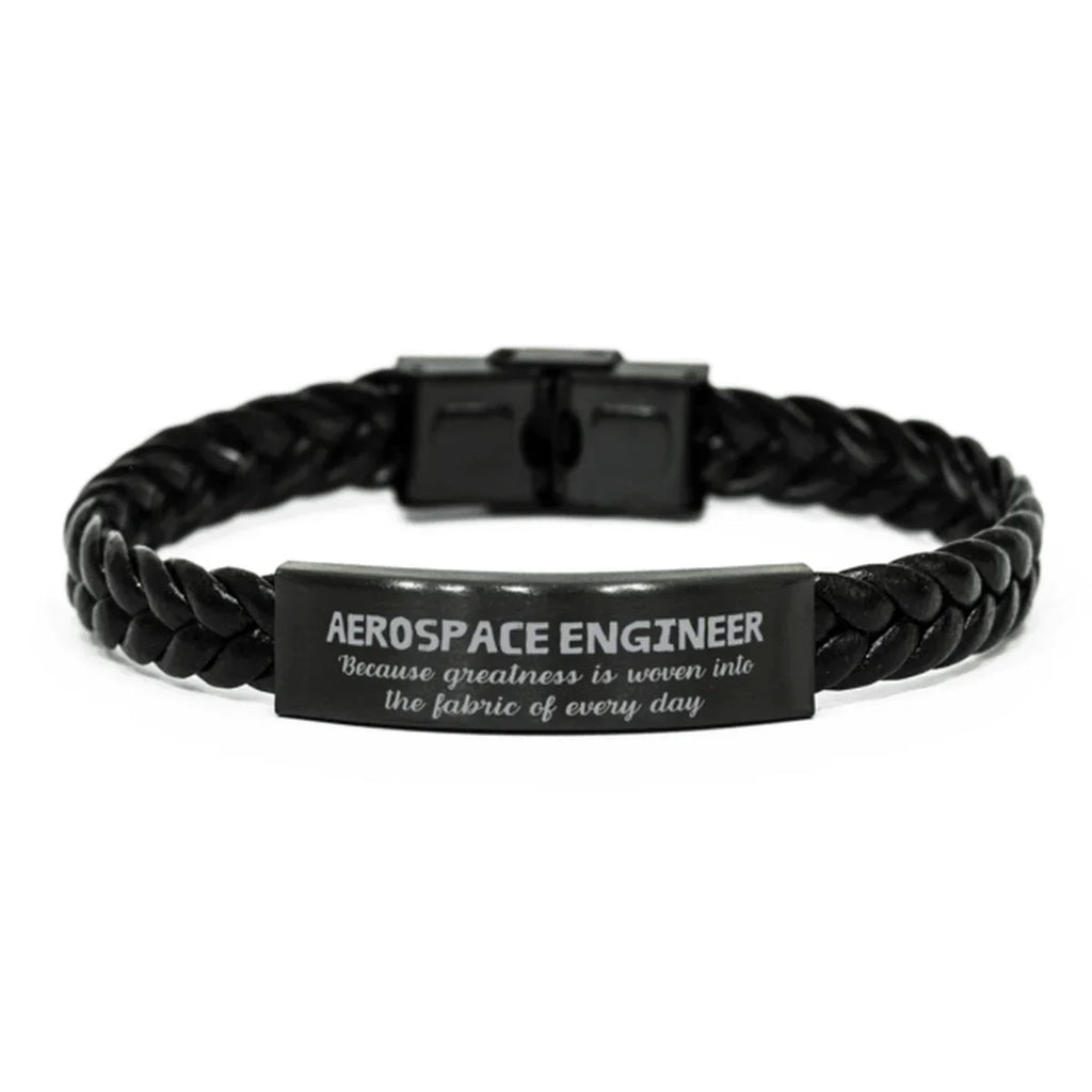Sarcastic Aerospace Engineer Braided Leather Bracelet Gifts, Christmas Holiday Gifts for Aerospace Engineer Birthday, Aerospace Engineer: Because greatness is woven