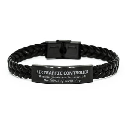 Sarcastic Air Traffic Controller Braided Leather Bracelet Gifts, Christmas Holiday Gifts for Air Traffic Controller Birthday, Air Traffic Controller: Because greatness is woven into the fabric of every day, Coworkers, Friends - Mallard Moon Gift Shop