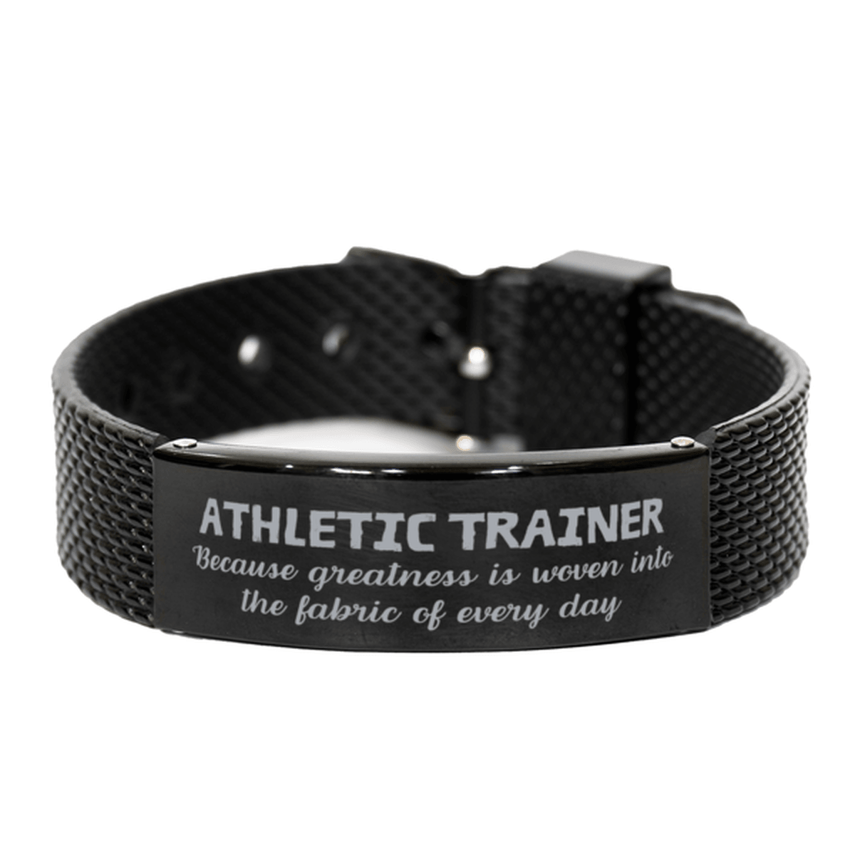 Sarcastic Athletic Trainer Black Shark Mesh Bracelet Gifts, Christmas Holiday Gifts for Athletic Trainer Birthday, Athletic Trainer: Because greatness is woven into the fabric of every day, Coworkers, Friends - Mallard Moon Gift Shop