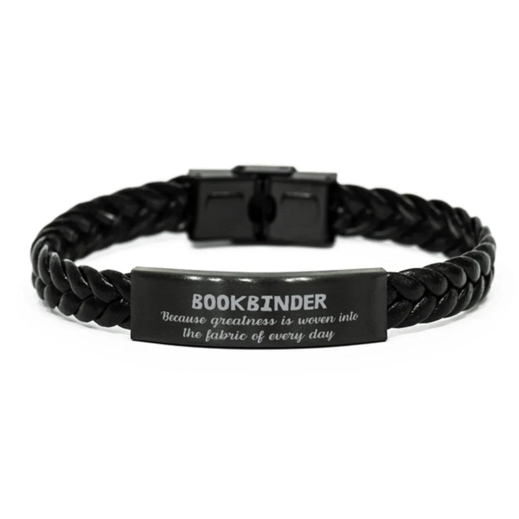 Sarcastic Bookbinder Braided Leather Bracelet Gifts, Christmas Holiday Gifts for Bookbinder Birthday, Bookbinder: Because greatness is woven