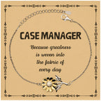 Sarcastic Case Manager Sunflower Bracelet Gifts, Christmas Holiday Gifts for Case Manager Birthday Message Card, Case Manager: Because greatness is woven into the fabric