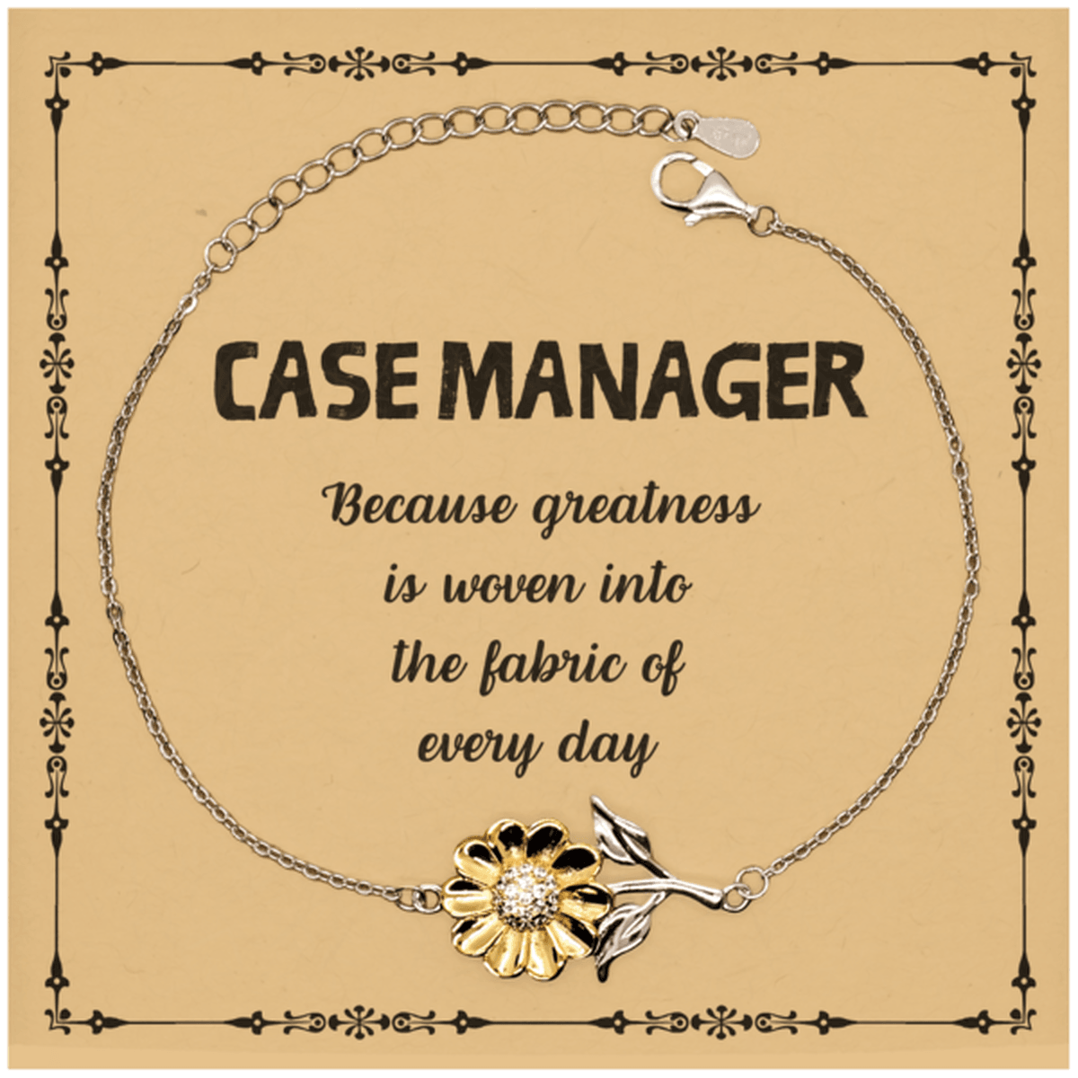 Sarcastic Case Manager Sunflower Bracelet Gifts, Christmas Holiday Gifts for Case Manager Birthday Message Card, Case Manager: Because greatness is woven into the fabric of every day, Coworkers, Friends - Mallard Moon Gift Shop