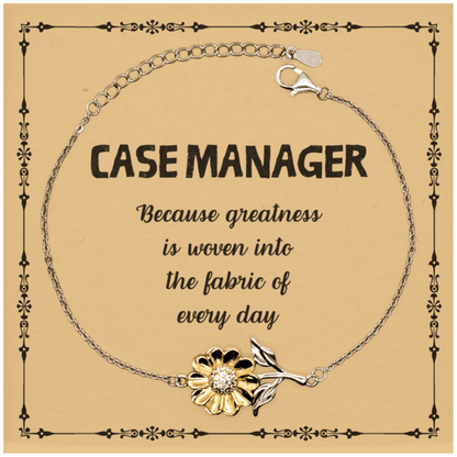 Sarcastic Case Manager Sunflower Bracelet Gifts, Christmas Holiday Gifts for Case Manager Birthday Message Card, Case Manager: Because greatness is woven into the fabric of every day, Coworkers, Friends - Mallard Moon Gift Shop