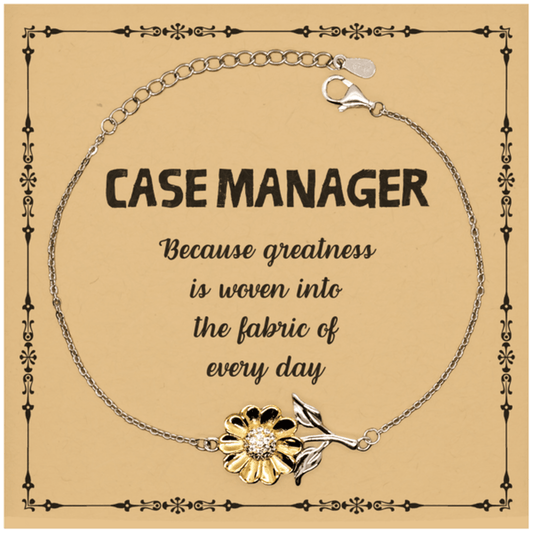 Sarcastic Case Manager Sunflower Bracelet Gifts, Christmas Holiday Gifts for Case Manager Birthday Message Card, Case Manager: Because greatness is woven into the fabric of every day, Coworkers, Friends - Mallard Moon Gift Shop