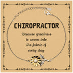 Sarcastic Chiropractor Sunflower Bracelet Gifts, Christmas Holiday Gifts for Chiropractor Birthday Message Card, Chiropractor: Because greatness is woven into the fabric