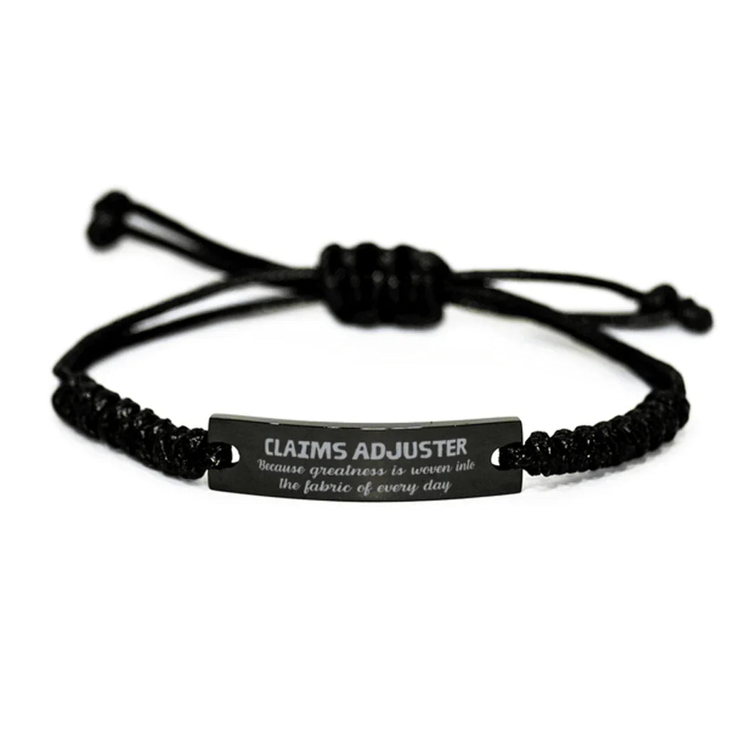 Sarcastic Claims Adjuster Black Rope Bracelet Gifts, Christmas Holiday Gifts for Claims Adjuster Birthday, Claims Adjuster: Because greatness is woven