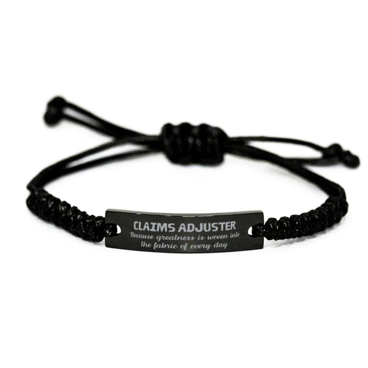 Sarcastic Claims Adjuster Black Rope Bracelet Gifts, Christmas Holiday Gifts for Claims Adjuster Birthday, Claims Adjuster: Because greatness is woven