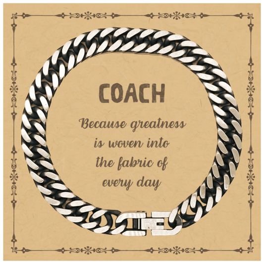 Sarcastic Coach Cuban Link Chain Bracelet Gifts, Christmas Holiday Gifts for Coach Birthday Message Card, Coach: Because greatness is woven into the fabric of every day, Coworkers, Friends - Mallard Moon Gift Shop