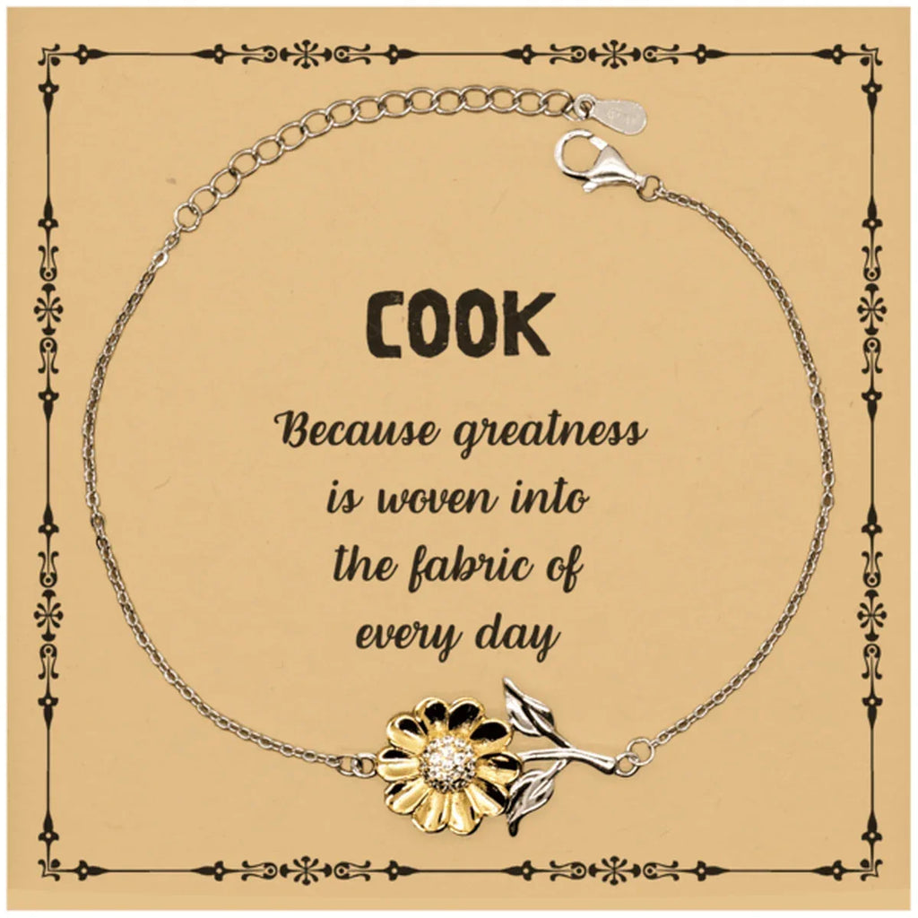 Sarcastic Cook Sunflower Bracelet Gifts, Christmas Holiday Gifts for Cook Birthday Message Card, Cook: Because greatness is woven into the fabric