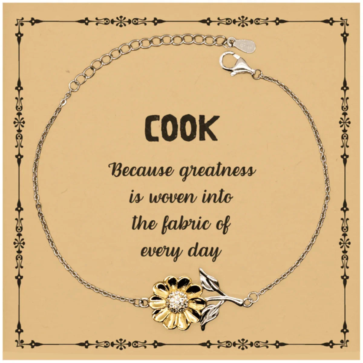 Sarcastic Cook Sunflower Bracelet Gifts, Christmas Holiday Gifts for Cook Birthday Message Card, Cook: Because greatness is woven into the fabric