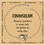 Sarcastic Counselor Sunflower Bracelet Gifts, Christmas Holiday Gifts for Counselor Birthday Message Card, Counselor: Because greatness is woven into the fabric