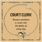 Sarcastic Court Clerk Sunflower Bracelet Gifts, Christmas Holiday Gifts for Court Clerk Birthday Message Card, Court Clerk: Because greatness is woven into the fabric