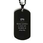 Sarcastic CPA Black Dog Tag Gifts, Christmas Holiday Gifts for CPA Birthday, CPA: Because greatness is woven