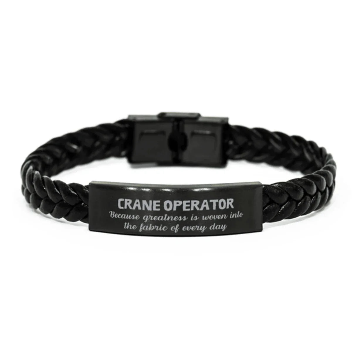 Sarcastic Crane Operator Braided Leather Bracelet Gifts, Christmas Holiday Gifts for Crane Operator Birthday, Crane Operator: Because greatness is woven