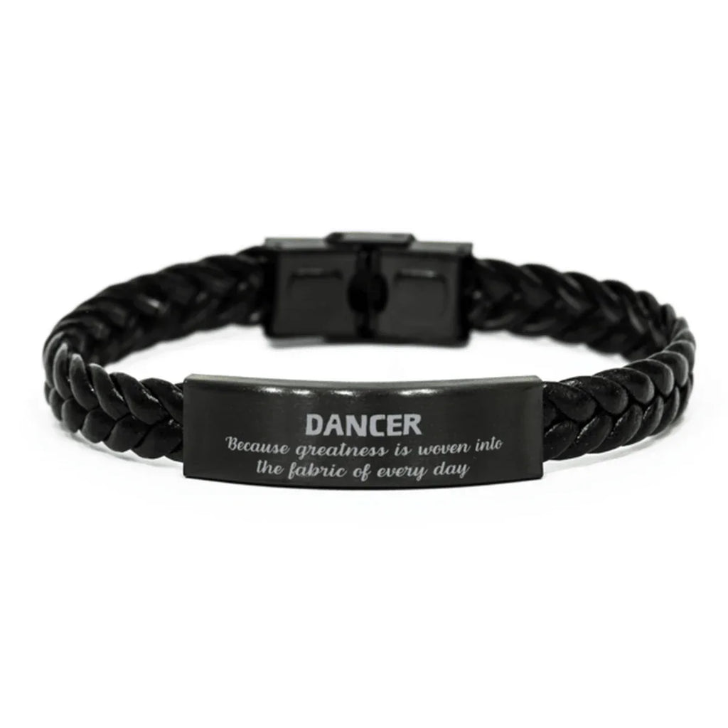Sarcastic Dancer Braided Leather Bracelet Gifts, Christmas Holiday Gifts for Dancer Birthday, Dancer: Because greatness is woven