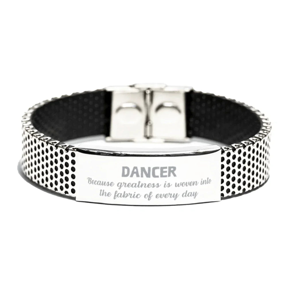 Sarcastic Dancer Stainless Steel Bracelet Gifts, Christmas Holiday Gifts for Dancer Birthday, Dancer: Because greatness is woven
