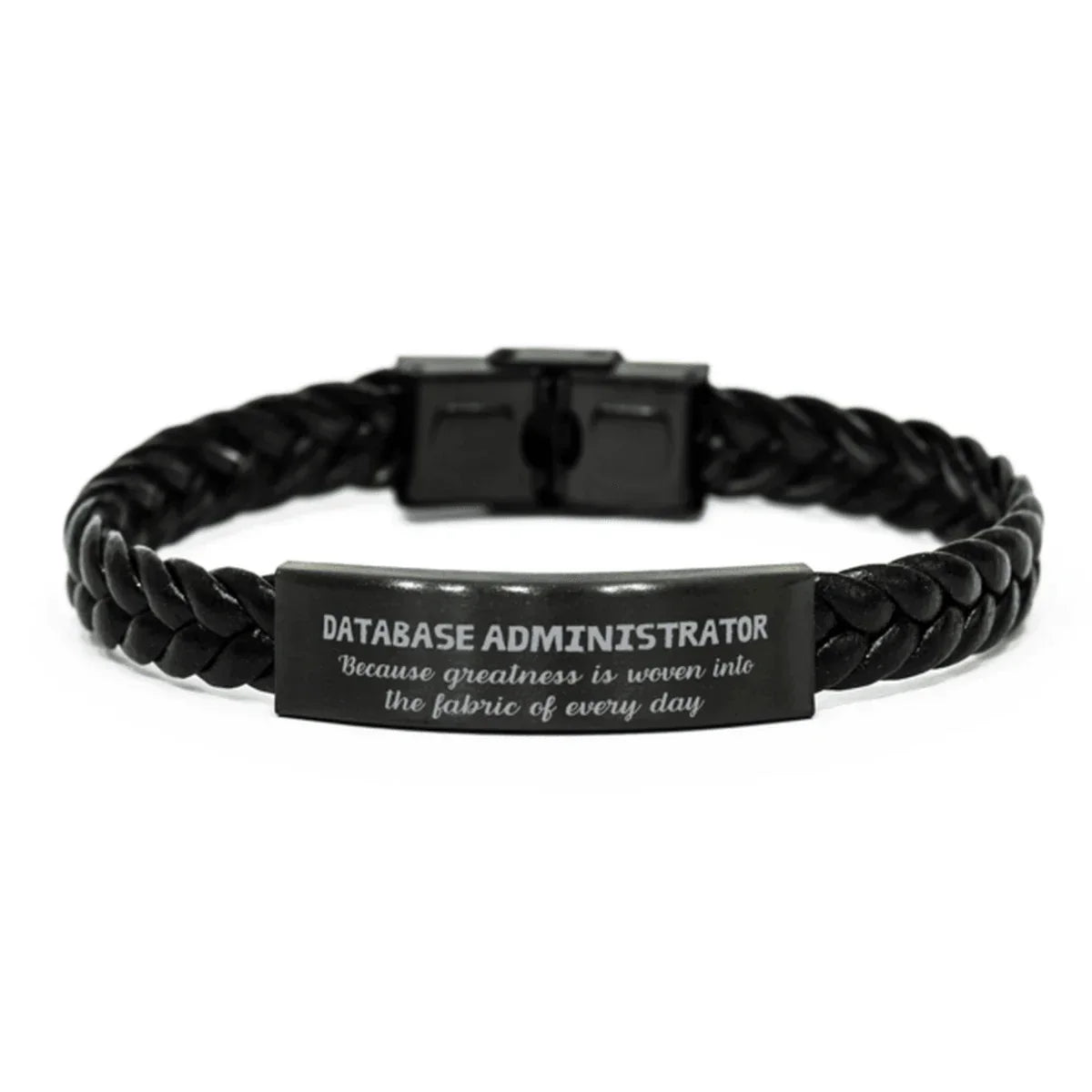 Sarcastic Database Administrator Braided Leather Bracelet Gifts, Christmas Holiday Gifts for Database Administrator Birthday, Database Administrator: Because greatness is woven