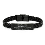 Sarcastic Dentist Braided Leather Bracelet Gifts, Christmas Holiday Gifts for Dentist Birthday, Dentist: Because greatness is woven