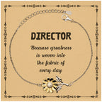 Sarcastic Director Sunflower Bracelet Gifts, Christmas Holiday Gifts for Director Birthday Message Card, Director: Because greatness is woven into the fabric
