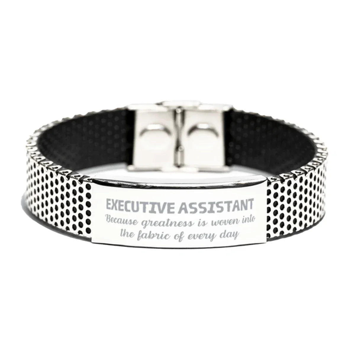 Sarcastic Executive Assistant Stainless Steel Bracelet Gifts, Christmas Holiday Gifts for Executive Assistant Birthday, Executive Assistant: Because greatness is woven