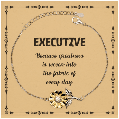 Sarcastic Executive Sunflower Bracelet Gifts, Christmas Holiday Gifts for Executive Birthday Message Card, Executive: Because greatness is woven into the fabric of every day, Coworkers, Friends - Mallard Moon Gift Shop
