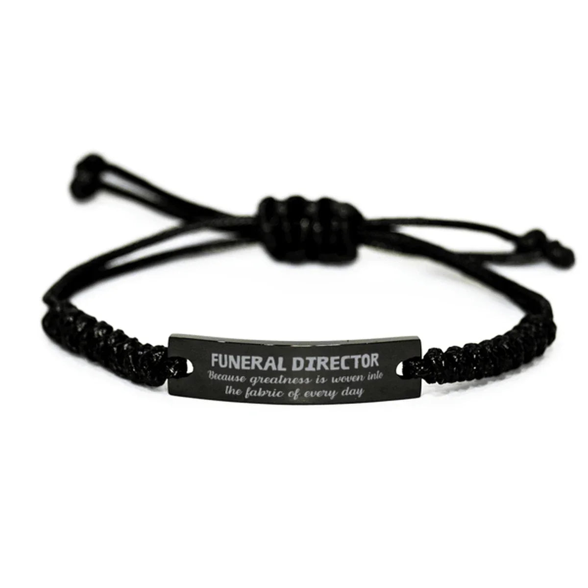 Sarcastic Funeral Director Black Rope Bracelet Gifts, Christmas Holiday Gifts for Funeral Director Birthday, Funeral Director: Because greatness is woven