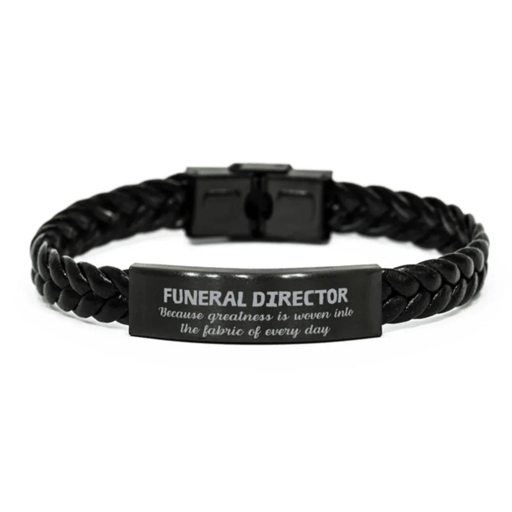 Sarcastic Funeral Director Braided Leather Bracelet Gifts, Christmas Holiday Gifts for Funeral Director Birthday, Funeral Director: Because greatness is woven
