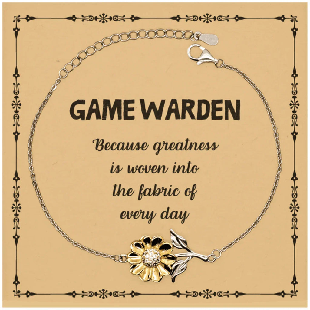 Sarcastic Game Warden Sunflower Bracelet Gifts, Christmas Holiday Gifts for Game Warden Birthday Message Card, Game Warden: Because greatness is woven into the fabric