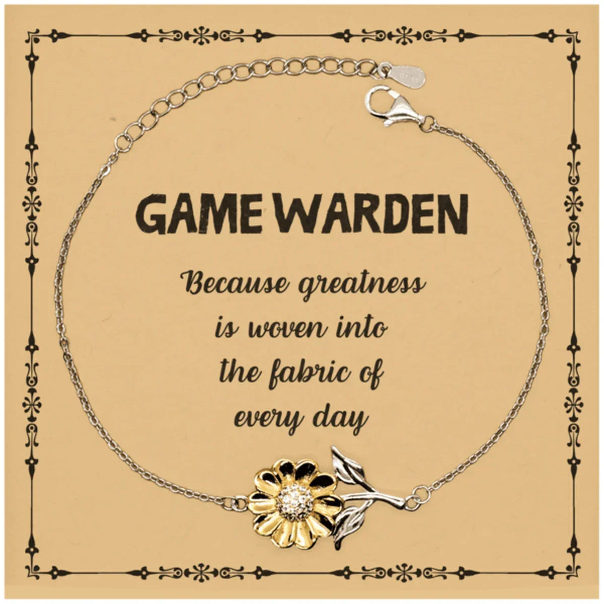 Sarcastic Game Warden Sunflower Bracelet Gifts, Christmas Holiday Gifts for Game Warden Birthday Message Card, Game Warden: Because greatness is woven into the fabric